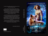 CharmaineLouise Books Rust The Rejected: A Wolf Shifter Rejected Mate Paranormal Romance Billionaire Wolves Series Book Two