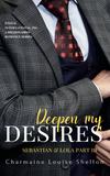 CharmaineLouise Books CLBooks Deepen My Desires Sebastian and Lola Part III eback Cover