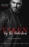 Taken Series: The Lucchese Family — Taken by the Underboss: A Dark Mafia Forced Marriage Romance