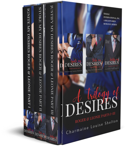 CharmaineLouise Books CLBooks A Trilogy of Desires Roger & Leonie Parts I-III STEELE International, Inc. A Billionaires Romance Series — Box Sets Book 2