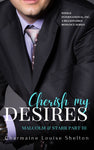 CharmaineLouise Books CLBooks Cherish My Desires Malcolm & Starr Part III STEELE International, Inc. A Billionaires Romance Series eBook Cover