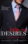 CharmaineLouise Books CLBooks Justify My Desires Roger & Leonie Part III Steele International Inc A Billionaires Romance Series eBook Cover